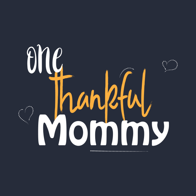 One Thankful Mommy in thanksgiving by TheWarehouse