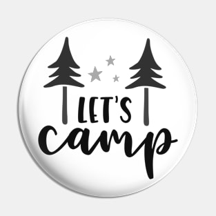 Let's Camp! Outdoors Shirt, Hiking Shirt, Adventure Shirt Pin