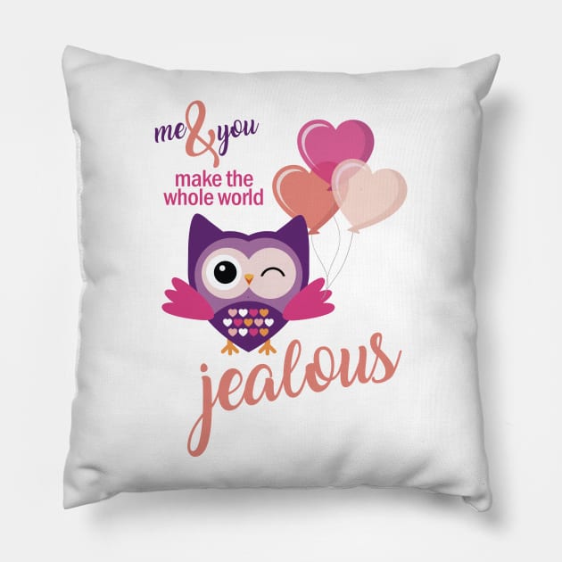 Me and you make the whole world jealous Pillow by C7creativedesignzone