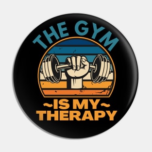 The Gym Is My Therapy Pin