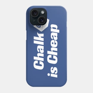 CHALK IS CHEAP 8 BALL Phone Case