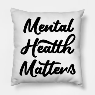 Mental Health Matters 🔆 Pillow