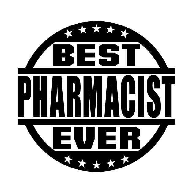 Best Pharmacist Ever by colorsplash