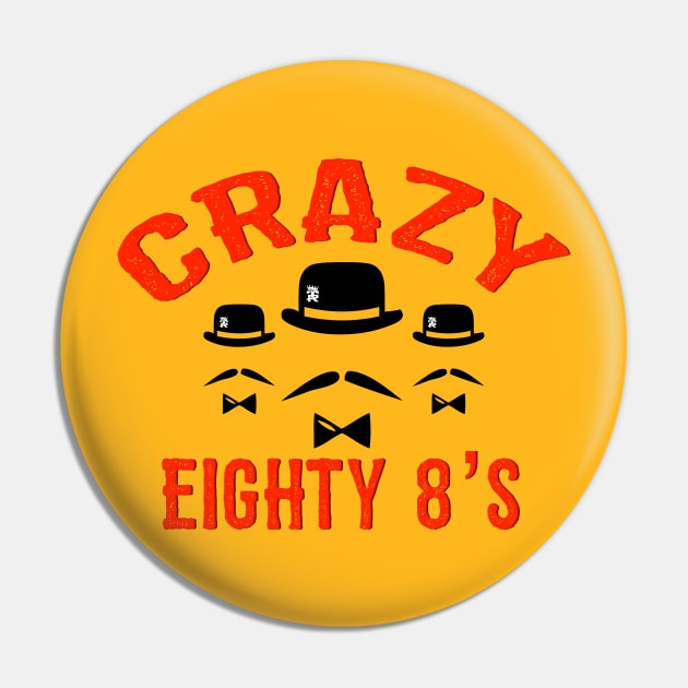 Crazy 88's Pin by Digz