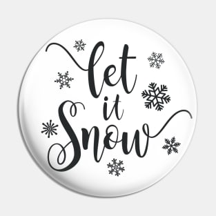 Simple Elegant Let It Snow Whimsical Christmas Calligraphy Pin