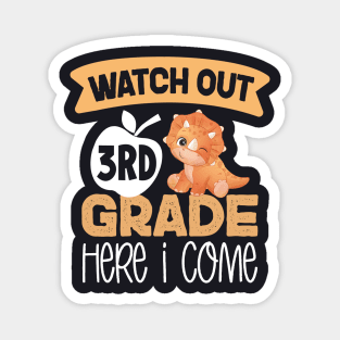 Watch Out 3rd Grade Here I Come | Funny First Day of School Teacher Girls & Boys Magnet