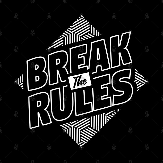 Break The Rule - BlackWhite by BlackWhite