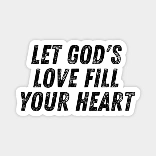 Let God's Love Fill Your Heart Christian Magnet