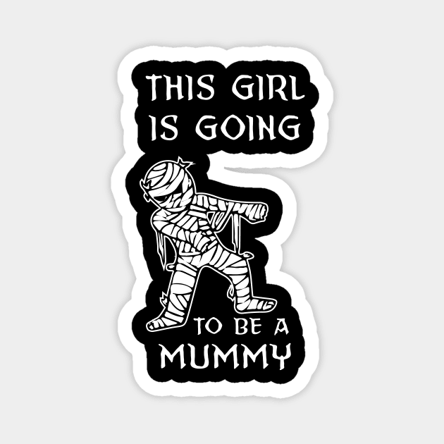 This Girl Is Going To Be A Mummy Magnet by illusionerguy