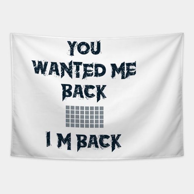 YOU WANTED ME BACK John Wick Quote Tapestry by Elvirtuoso