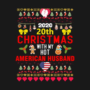 2020 20th Christmas With My Hot American Husband T-Shirt