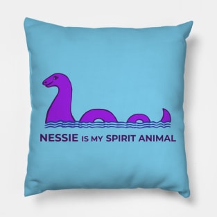 Nessie Is My Spirit Animal Pillow