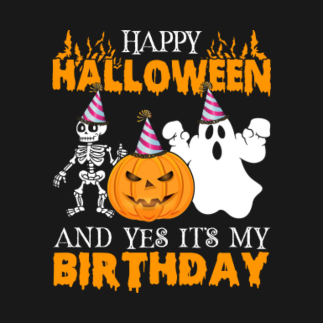 Happy Birthday Halloween Costume - Happy Birthday ...