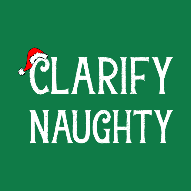 Naughty or Nice - Clarify Naughty by numpdog