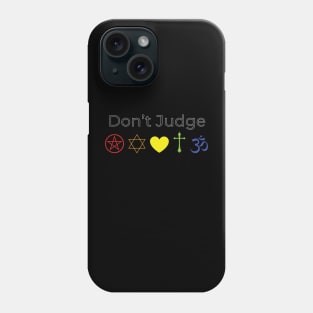 Don’t Judge Phone Case