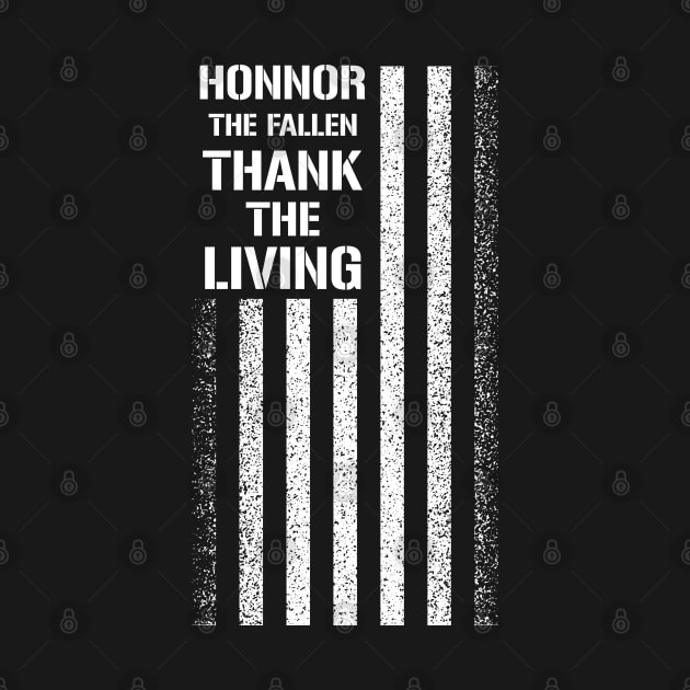 Honor The Fallen Thank The Living by monolusi