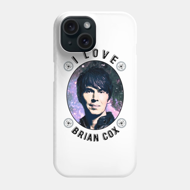 I Love Brian Cox Phone Case by Bugsponge