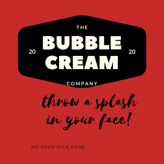 The Bubble Cream Company established in 2020 by Car Boot Tees