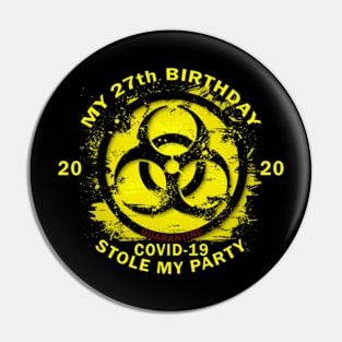 27th Birthday Quarantine Pin