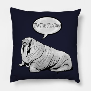 …the walrus said Pillow