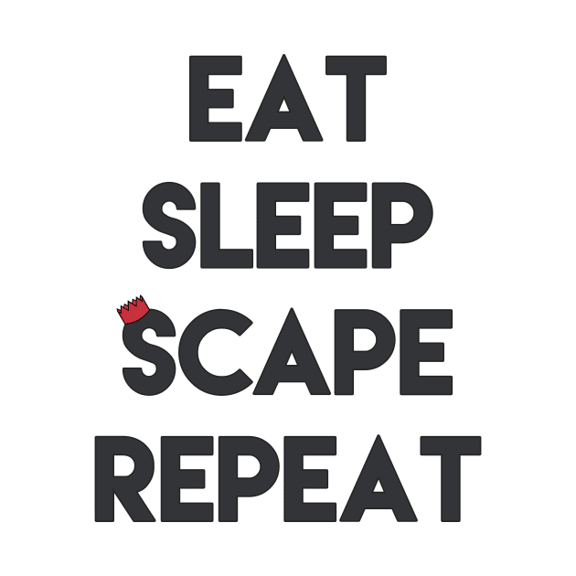 Eat, Sleep, 'Scape & Repeat (Red) by Vhista