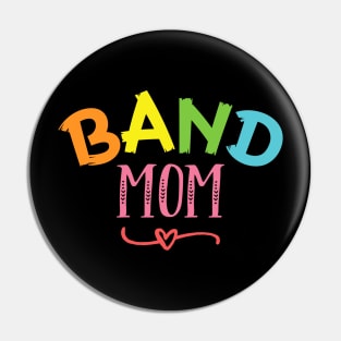 band mom colorful design gift Pin