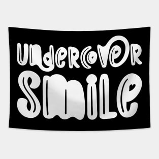 Undercover Smile Tapestry