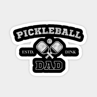 Pickleball Dad – Estd. Dink Magnet