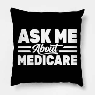 Ask Me About Medicare Health Insurance Sales Agent usa Flag Pillow