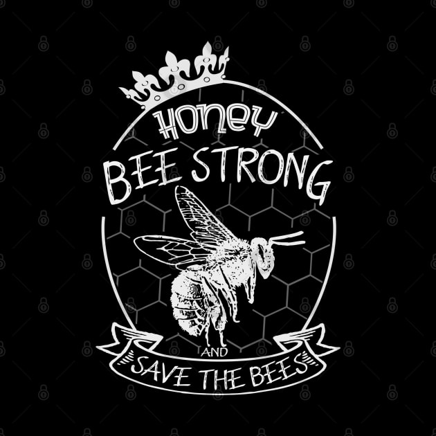 Honey be strong and save the bees by FlyingWhale369