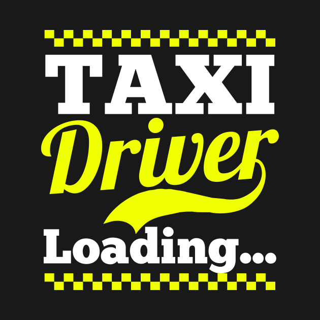 Taxi Driver Shirt | Taxi Driver Loading by Gawkclothing