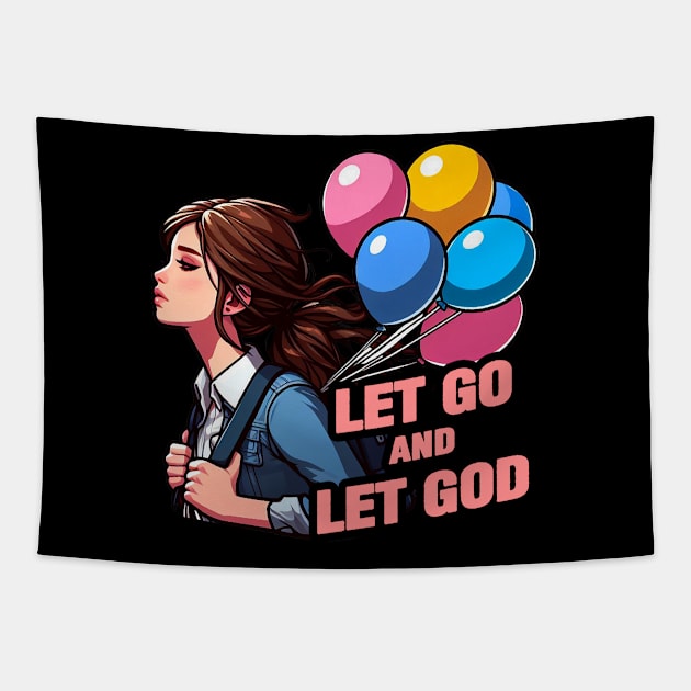 Let Go And Let God Tapestry by Plushism