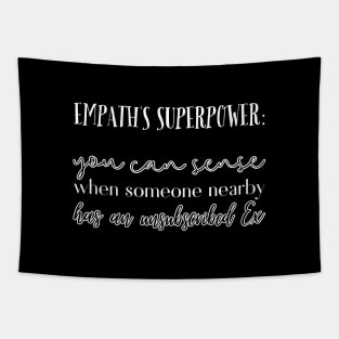 Empath's superpower: you can sense whe someone nearby has an unsubscribed Ex Tapestry