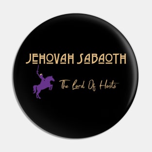 Jehovah Sabaoth _ The Lord Of Hosts Pin