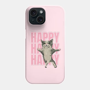 Happy happy happy meme cat | pink Phone Case