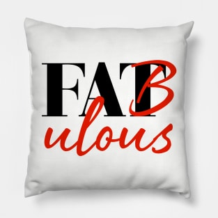 Fabulous Pillow