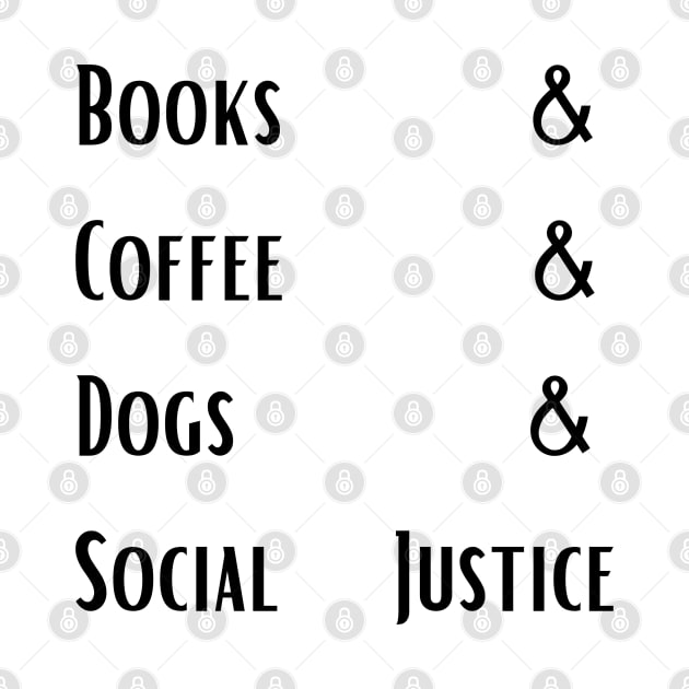 books and coffee and dogs and social justice 014 by Vakian