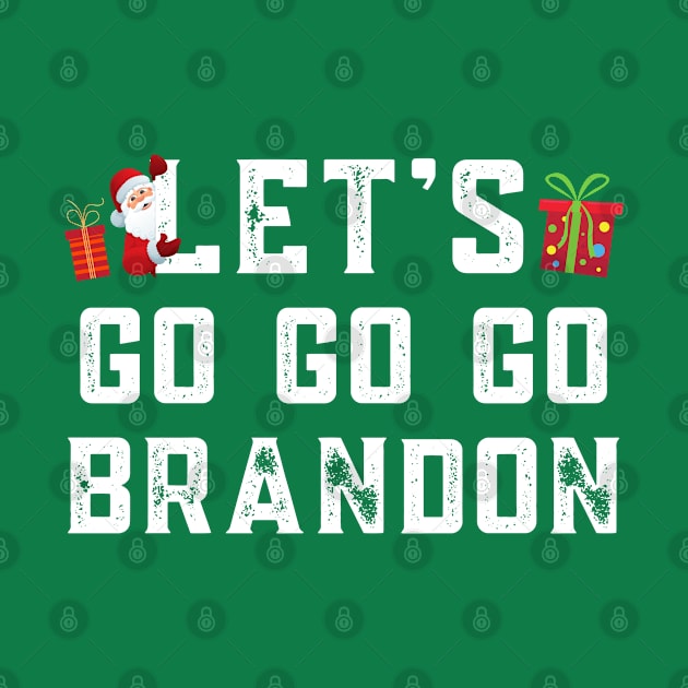 Christmas Let's Go Go Go Brandon Shirt Santa Claus Xmas by MalibuSun