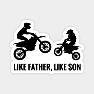 Like Father Like Son Motocross Riding , Dad life Motocross, Fathers Day Design Magnet