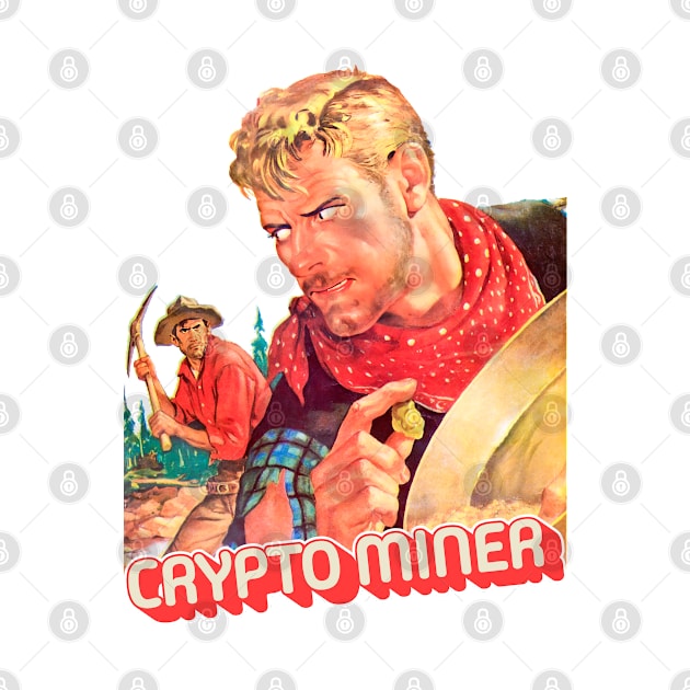 Crypto Miner Gold Vintage by REVISTANGO