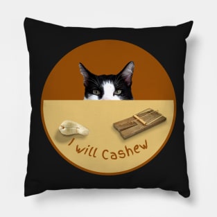 I Will Cashew (Tuxedo Kitty) Pillow