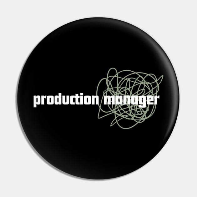 Front and Back Print: Production Manger, work life daily edition Pin by OnceUponAPrint