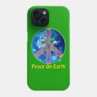 Peace On Earth Phone Case