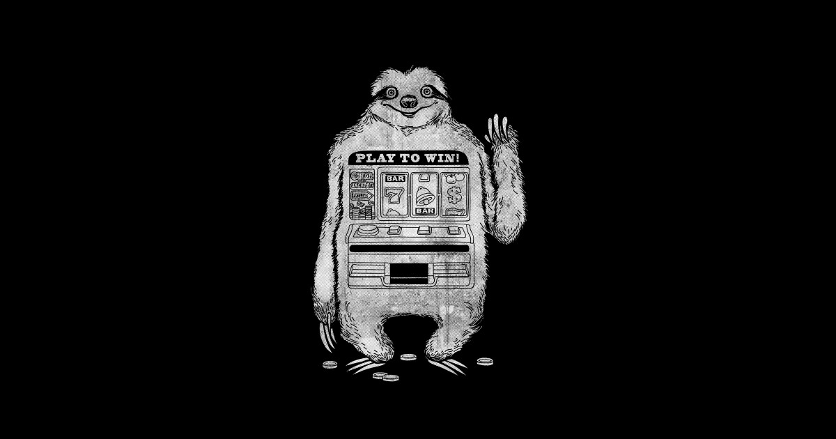 Sloth Machine - Slot Machine - Sticker | TeePublic