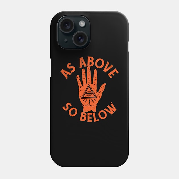 Halloween As Above So Below Phone Case by SOURTOOF CREATIVE