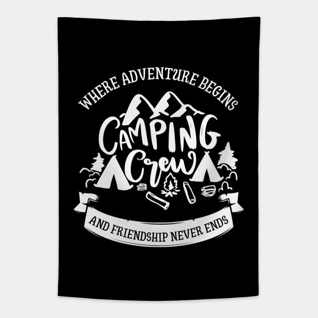 Camping Buddies - Camping Crew: Where Adventure Begins and Friendship Never Ends Tapestry by Double E Design