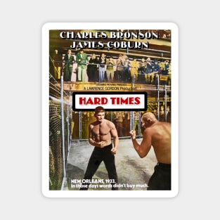 Hard Times * The Streetfighter Magnet