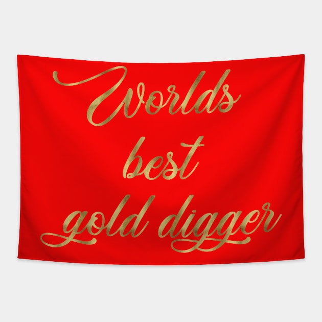 worlds best gold digger glitter quote Tapestry by frigamribe88