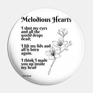 Melodious Hearts- Poem by Sylvia Plath Pin