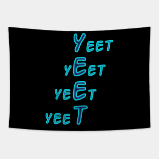 Yeet acronym in blue text Tapestry